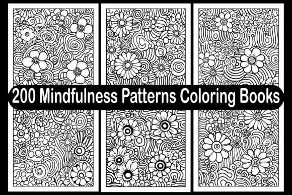 200 Mindfulness Patterns Coloring Books: A Practical Tool for Creativity and Productivity