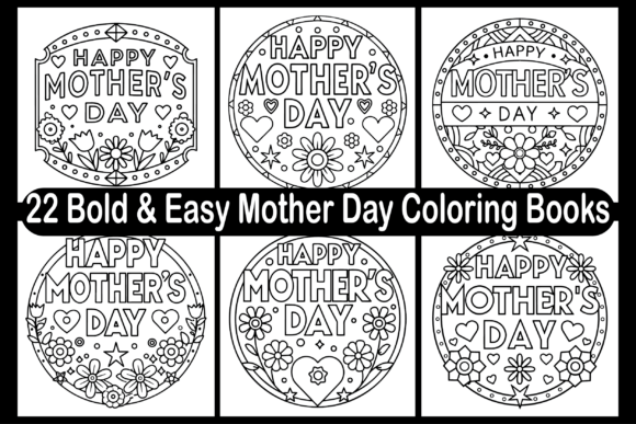 22 Bold Easy Mother Day Coloring Books for Adults: A Creative and Profitable Digital Product