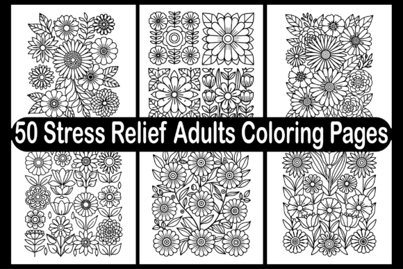 50 Stress Relief Adults Coloring Pages: A Practical Tool for Productivity and Creativity