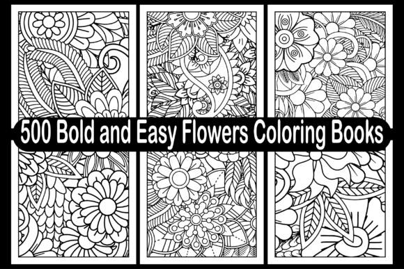 500 Bold and Easy Flowers Coloring Books