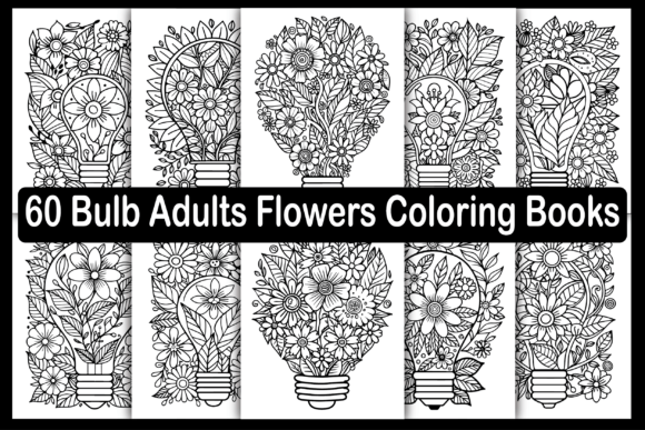 60 Bulb Adults Flowers Coloring Books: A Creative Tool for Productivity and Design