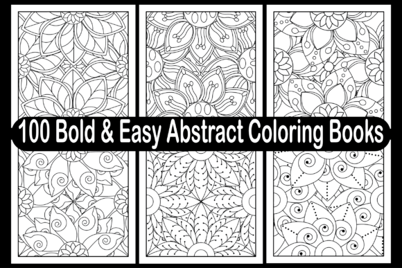 Bold Easy Abstract Coloring Books and 100 Bold Easy Abstract Coloring Pages for Adults Bundle